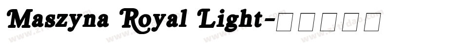 Maszyna Royal Light字体转换